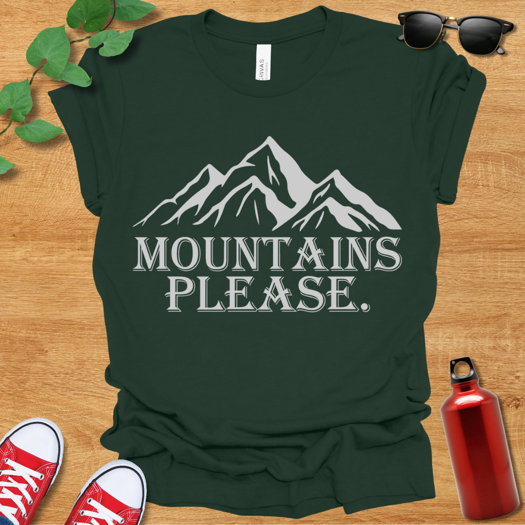 Mountains Please T-Shirt